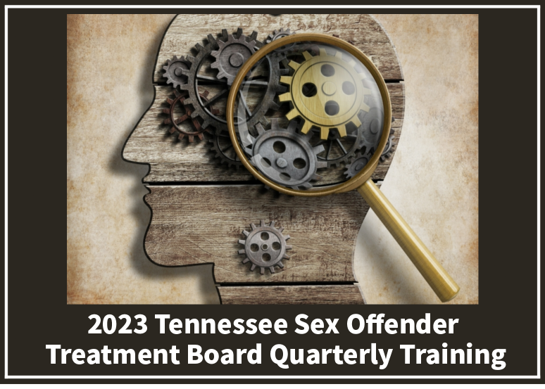 2023 Tennessee Sex Offender Treatment Board Quarterly Training 9/28/2023 Banner
