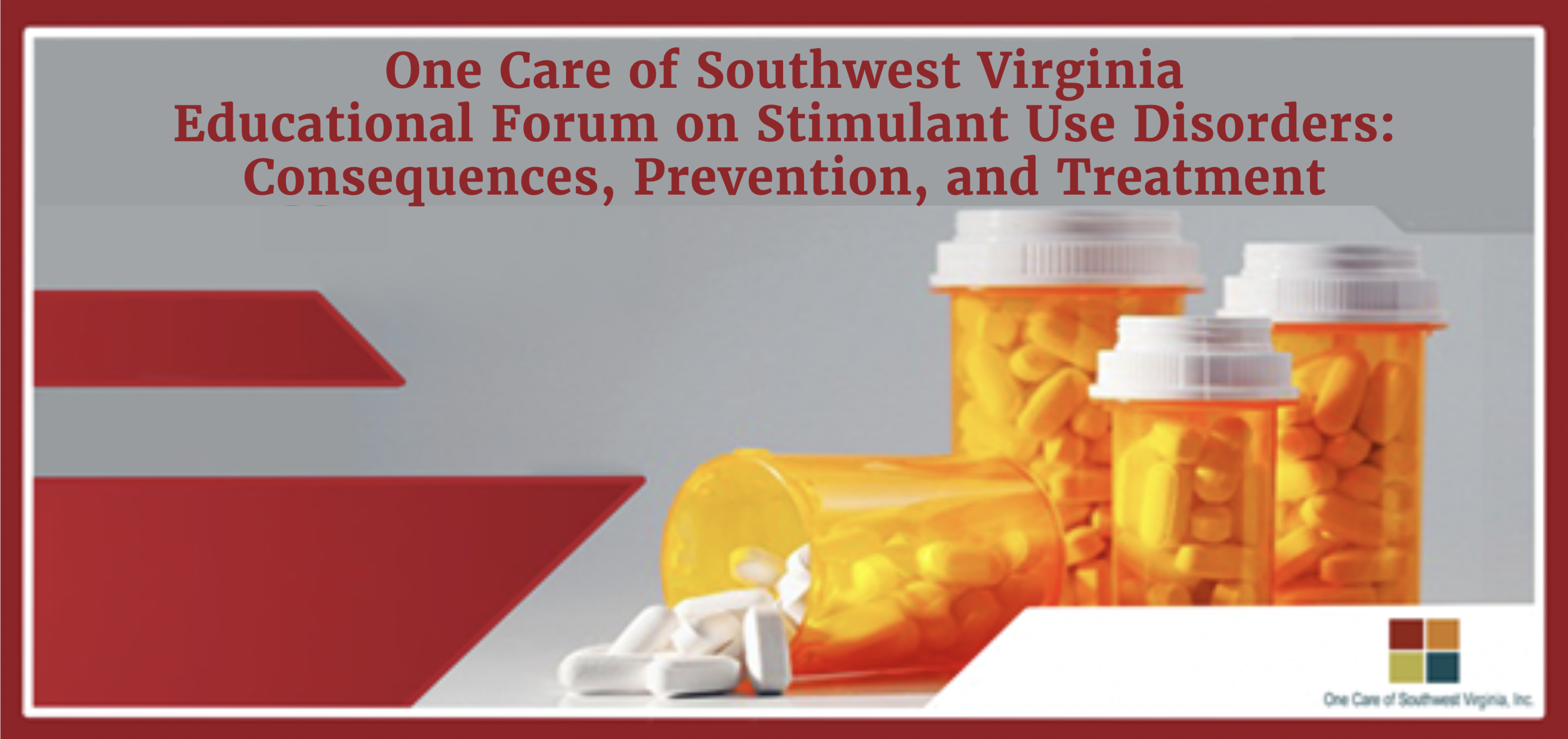 One Care of Southwest Virginia Educational Forum on Stimulant Use Disorders: Consequences, Prevention, and Treatment (Topics include content that meets both VA and TN Opioid Prescribing Credit Requirements) Banner